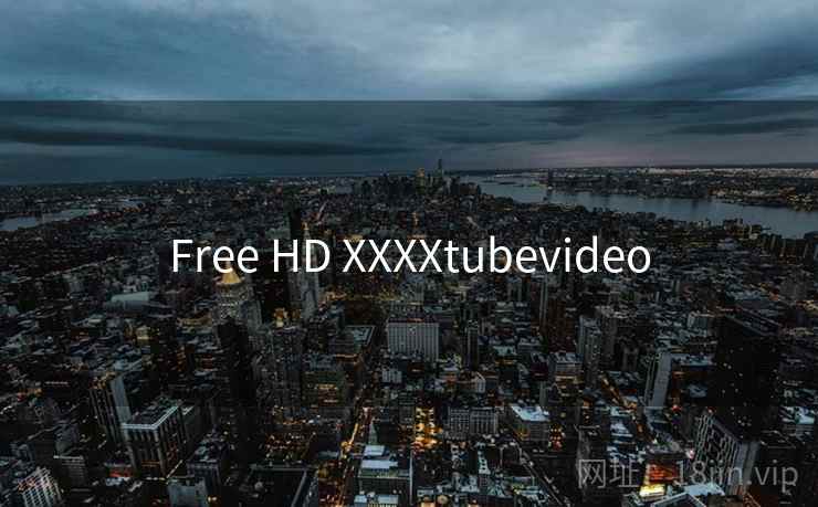 Free HD XXXXtubevideo